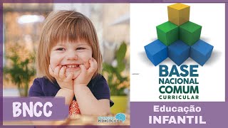 A EDUCAÇÃO INFANTIL na BNCC [upl. by Assetak130]