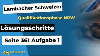 Seite 361 Aufgabe 1 Lambacher Schweizer Qualifikationsphase Lösungen NRW [upl. by Weasner]