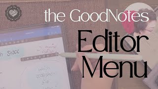 Boost Your Productivity with Goodnotes 6 use the Editor Menu [upl. by Elad]