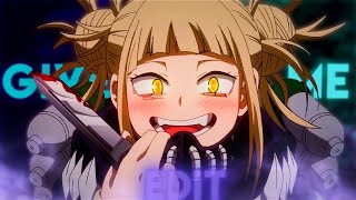 Himiko Toga  Give it to me EDITAMV [upl. by Reinhart869]