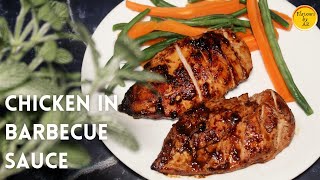 Chicken Breast in Barbecue Sauce Recipe  How to Cook Chicken Breast with Barbecue Sauce [upl. by Ylrad]