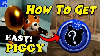 EVENT EASY How To Get The HUNT Badge in PIGGY Roblox [upl. by Vasti]