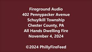 11424 402 Pennypacker Ave Schuylkill Twp Chester Co PA All Hands Dwelling Fire [upl. by Suravart]