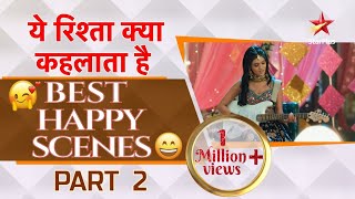 ये रिश्ता क्या कहलाता है  Best Happy Moments Part 2 [upl. by Sandy]