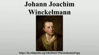 Johann Joachim Winckelmann [upl. by Adnah]