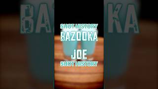 The Bazooka Joe [upl. by Yuk353]