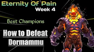 How to Defeat Dormammu Eternity Of Pain Week 4 Full Breakdown  Marvel Contest of Champions [upl. by Jarrow]