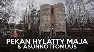 Pekan hylätty maja amp asunnottomuus [upl. by Neerroc]