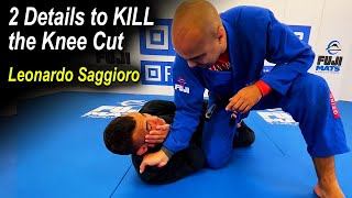 2 Details to KILL the Knee Cut  Leonardo Saggioro [upl. by Anileme500]