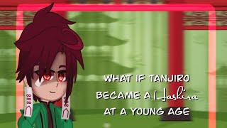 what if tanjiro became a Hashira at a young age…  demon slayer  kny  my au  sanegiyuu [upl. by Vaclava]