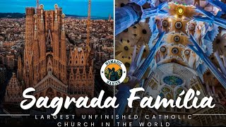 Sagrada Familia Barcelona  Largest unfinished church  Why sagrada not finished  complete tour [upl. by Eerahs362]