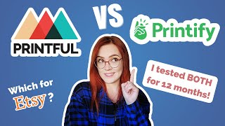 Printful vs Printify for Print on Demand on Etsy in 2022 💡 I tested BOTH for 12 months [upl. by Deena]