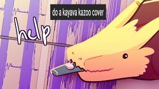 i made a kazoo cover of kayava [upl. by Ayadahs]