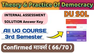 Theory amp Practice Of Democracy Internal Assessment Solution  Semester 3 BA UG All Courses DU SOL [upl. by Sivartal]