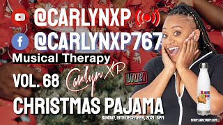 Musical Therapy with Carlyn XP  Vol 68  Christmas Pajama [upl. by Shari25]