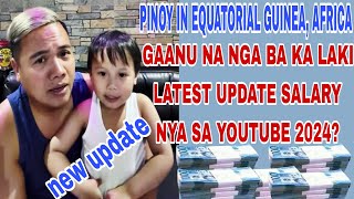 PINOY IN EQUATORIAL GUINEA AFRICA GANITO NA PALA KA LAKI LATEST UPDATE SALARY NYA SA YOUTUBE 2024 [upl. by Ahsenit206]