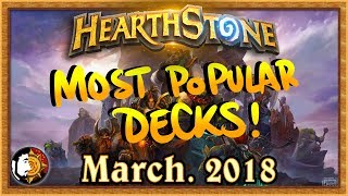 Hearthstone Most Popular Decks May 2018  The Monthly Meta [upl. by Bethesda]