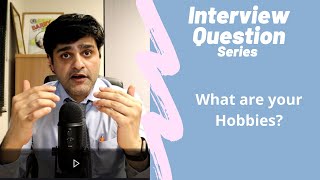 Commonly asked NHS Interview Question  What are your Hobbies [upl. by Ahcsim]