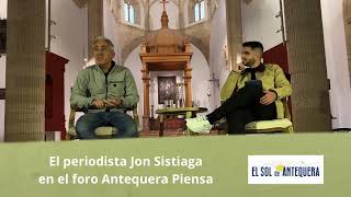 📚 Jon Sistiaga en Antequera Piensa [upl. by Chase]