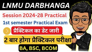 LNMU UG 1st semester Practical exam date  Session 202428 Internal CIA Practical exam details [upl. by Eentrok]