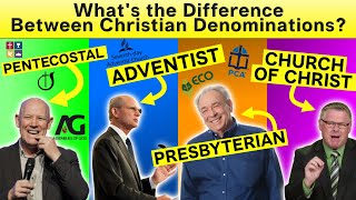 Whats the Difference Pentecostals Adventists Presbyterians and Churches of Christ [upl. by Venuti136]