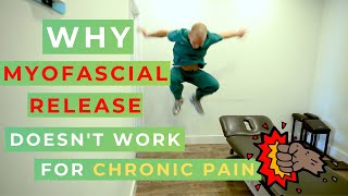 Why Myofascial Release Doesnt Work for Chronic Pain And What DOES [upl. by Benge833]