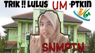 Tips Lolos SNMPTN amp UMPTKIN [upl. by Lodhia858]