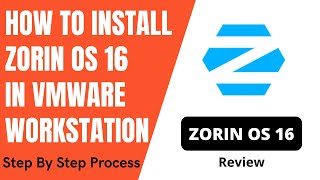 How To Install Zorin OS 16 In VMware  Best windows alternative Zorin OS 2021  Zorin OS 16 Review [upl. by Hamitaf700]