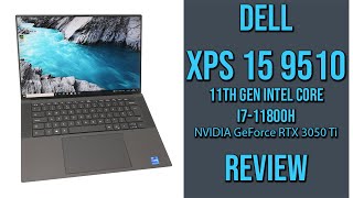 Dell XPS 15 9510 Review 2021 Impressive All Rounder FHD [upl. by Gav]