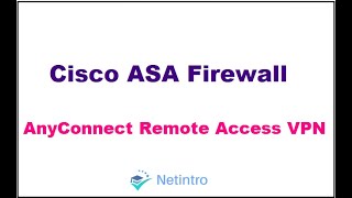 Cisco ASA AnyConnect Remote Access VPN [upl. by Burnley115]