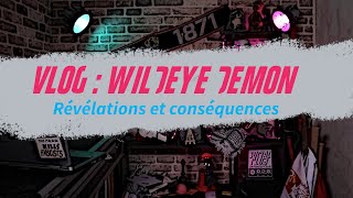 WildEye Demon  quand la volonté de faire des quotrévélationsquot va trop loin [upl. by Zelazny798]