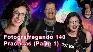 Fotografregando 140 Prácticas Parte 1 [upl. by Atilrak]