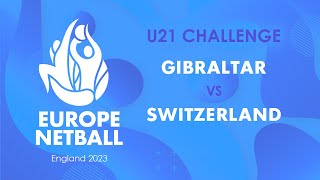 Gibraltar vs Switzerland  Europe Netball U21 Challenge [upl. by Enimassej621]