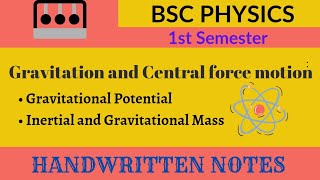 Gravitational Potential  Inertial and Gravitational Mass  Gravitation and Central Force Motion [upl. by Lock]