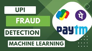 UPI Fraud Detection Using Machine Learning  Machine Learning Projects 2023 2024 [upl. by Akimet]