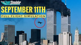 911 Full Flight Simulation  September 11th [upl. by Evanne]