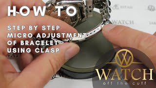 How to Watch Bracelet Micro Adjustment using the Clasp [upl. by Elgna]