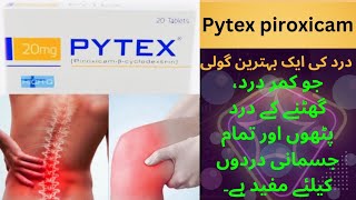 Pytex Tablet  Piroxicam Tablet  Uses Benefit Side Effects In Urdu  SFN Medical [upl. by Wester]