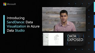 Introducing SandDance Data Visualization in Azure Data Studio  Data Exposed [upl. by Adams]