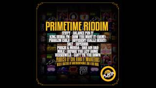 How Yuh Want It quotBAMquot Primetime Riddim  King Bubba FM [upl. by Adriene]