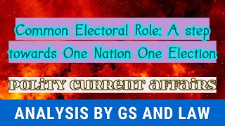 Common Electoral Role A step towards One Nation One Election in HINDI by GS and Law [upl. by Hogue]