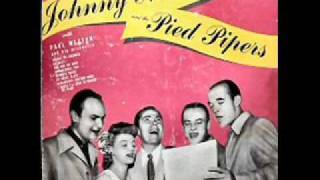 Johnny Mercer amp The Pied Pipers  My Sugar Is So Refined [upl. by Rianna138]