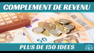 Complément de revenu  150 idées de revenus complémentaires [upl. by Dlanger]