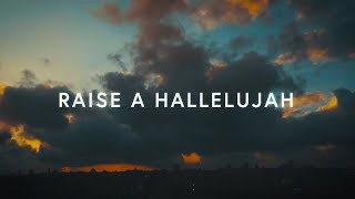 Raise A Hallelujah Lyrics  Bethel Music [upl. by Kean]