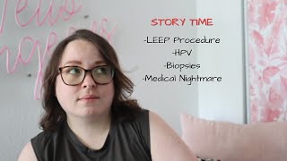 My LEEP Procedure Experience  HPV Cervical Cancer amp My medical nightmare [upl. by Bonina710]