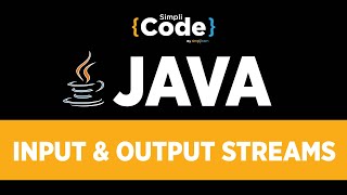 Java Tutorial For Beginners  Input amp Output Streams In Java  IO Streams In Java  SimpliCode [upl. by Schonthal]