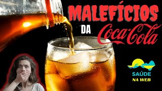 7 MALEFÍCIOS DA COCACOLA PARA A NOSSA SAÚDE [upl. by Duane]