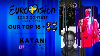 EUROVISION 2024  OUR TOP 18  NEW LIT EST DEN MOL [upl. by Ramoh]