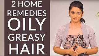 2 Home Remedies To GET RID OF OILY amp GREASY HAIR [upl. by Annahsad301]