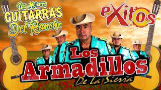 LOS ARMADILLOS DE LA SIERRA  MIX CORRIDOS Y RANCHERAS  20 EXITOS [upl. by Marmion768]